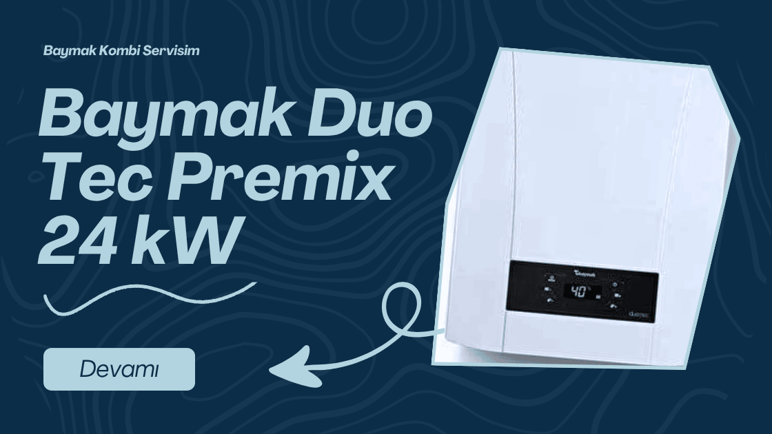 Baymak Duo Tec Premix 24 kW Yoğuşmalı Kombi
